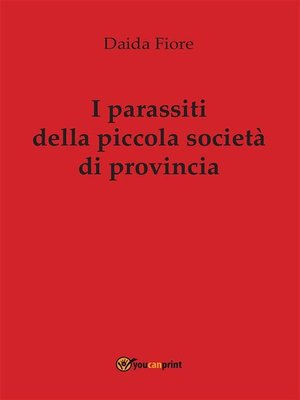 cover image of I parassiti della piccola società di provincia